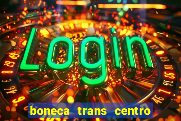 boneca trans centro de s o paulo capital e regi o skokka